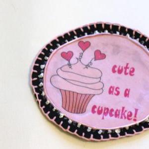 Cute As A Cupcake Patch, Personalized Hand..